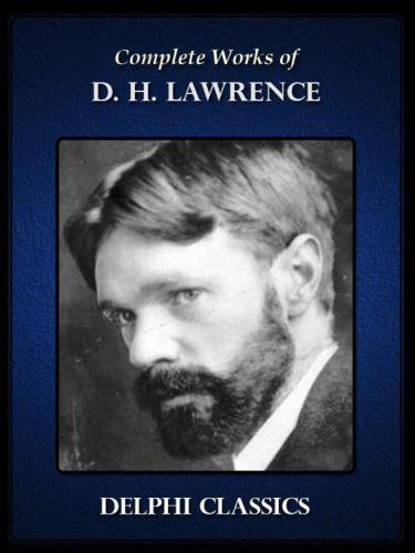 Complete Works of D. H. Lawrence B004RK0OSW