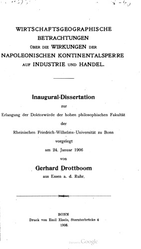 Wirtschaftsgeographische Betrachtungen über die Wirkungen der Napoleonischen Kontinentalsperre auf Industrie und Handel