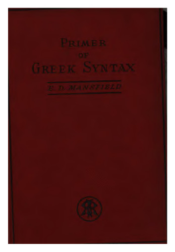 A primer of Greek grammar. Syntax