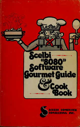 Scelbi 8080 Software Gourmet Guide.