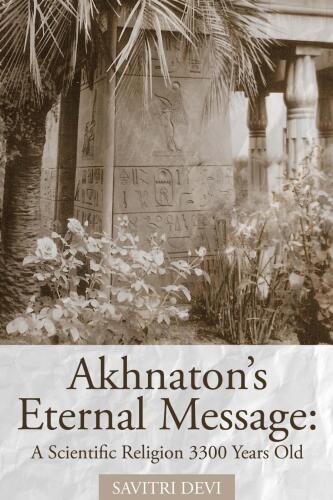 Akhnaton’s eternal message