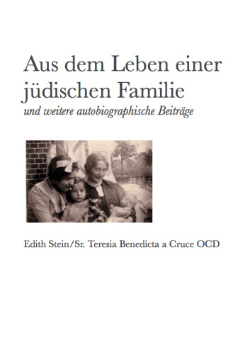 Aus dem Leben einer jüdischen Familie und weitere autobiographische Beiträge