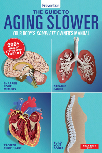 The Prevention Guide To Aging Slower