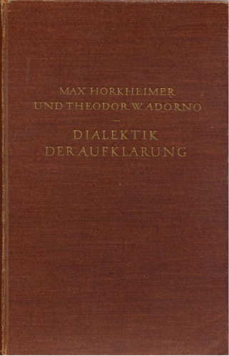 Dialektik der Aufklärung. Philosophische Fragmente