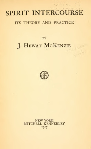 Spirit intercourse, its theory and practice