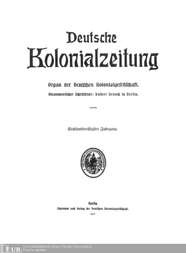 Deutsche Kolonialzeitung. Organ der Deutschen Kolonialgesellschaft