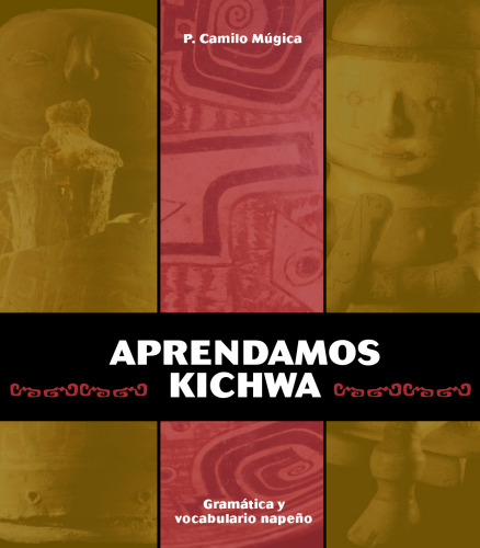 Aprendamos kichwa/ quichua. Gramática y vocabulario napeño