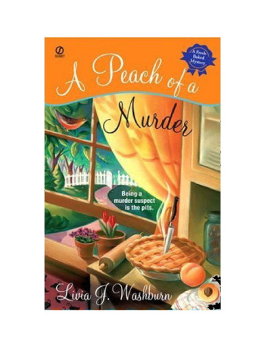 A Peach of a Murder: A Fresh-Baked Mystery
