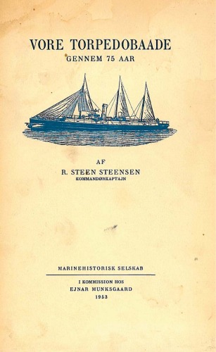 Vore Torpedobaade gennem 75 aar