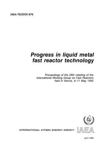 Progress in Liquid-Metal Fasst Reactor Technology (IAEA TECDOC-876)