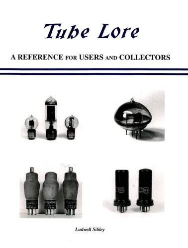 Tube Lore: A Reference for Users & Collectors
