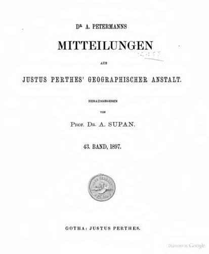 Mitteilungen aus Justus Perthes' Geographischer Anstalt