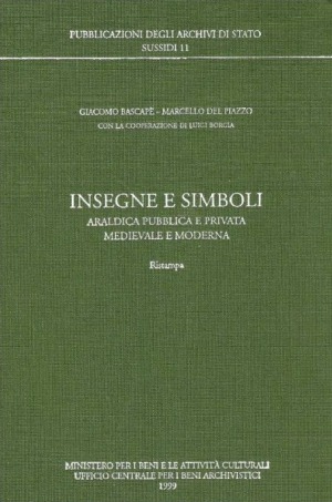 Insegne e Simboli Araldica Pubblica e Privata Medievale e Moderna