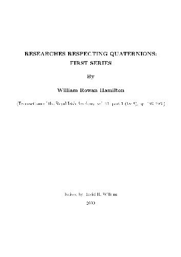 Researches REspecting Quaternions: First Series