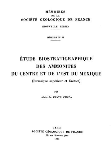 Étude biostratigraphique des ammonites du centre et de l’est du Mexique (Jurassique supérieur et Crétacé)