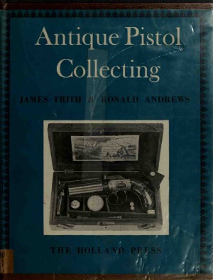 Antique Pistol Collecting (1400-1860)