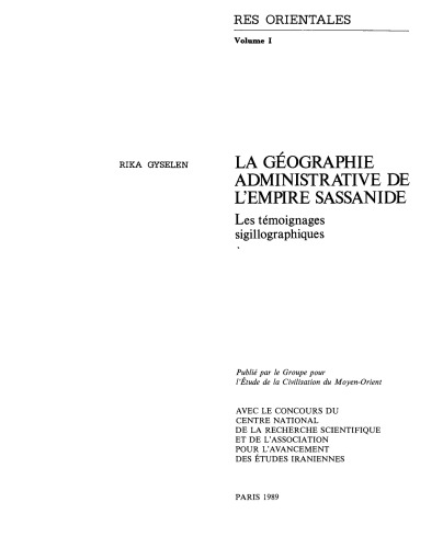 La géographie administrative de l'empire sassanide : Les témoignages sigillographiques