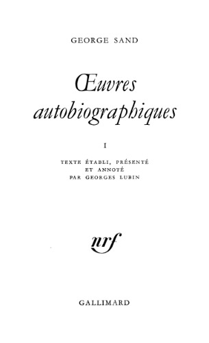Oeuvres autobiographiques 1
