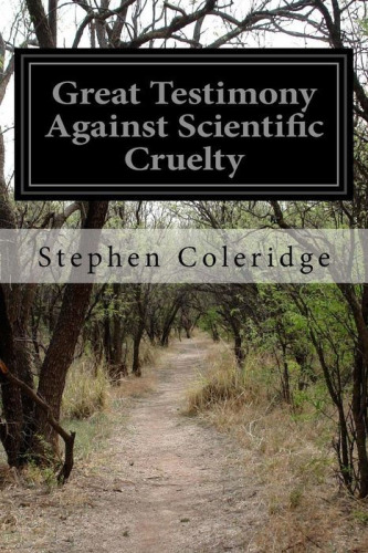Great Testimony against scientific cruelty