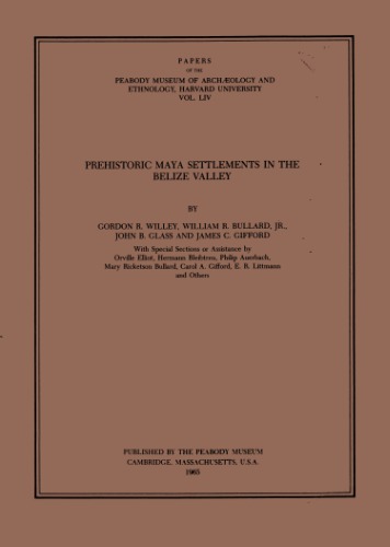 Prehistoric Maya Settlements in the Belize Valley
