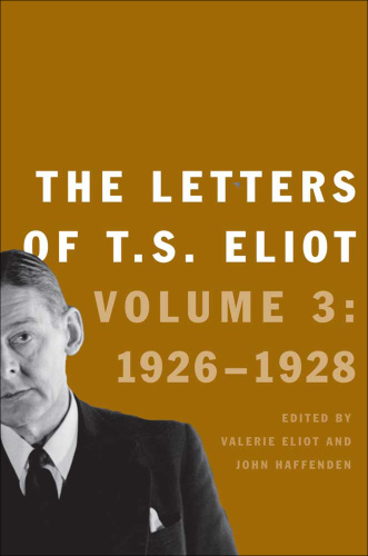 The Letters of T. S. Eliot VOL 3 1926-1927