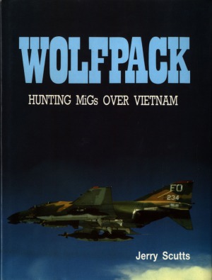 Wolfpack. Hunting MiGs over Vietnam