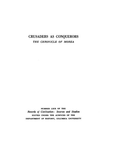 Crusaders as conquerors: the Chronicle of Morea