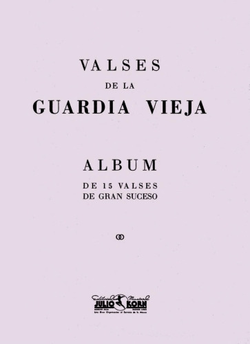 Valses de la guardia vieja - Album de 15 valses de gran suceso