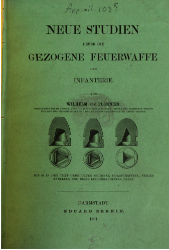 Neue Studien über die gezogene Feuerwaffe der Infanterie