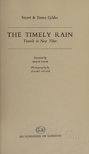 The Timely Rain: Travels in new Tibet