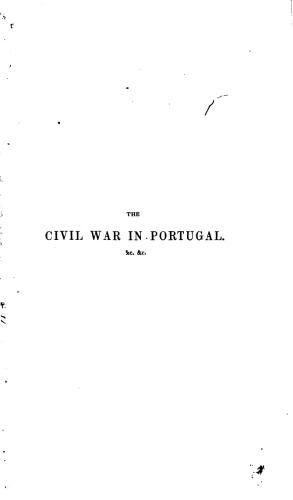 The Civil War in Portugal and the Siege of Oporto