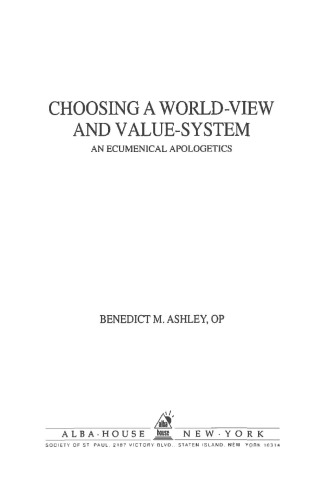 Choosing World-View and Value-System - Ecumenical Apologetics