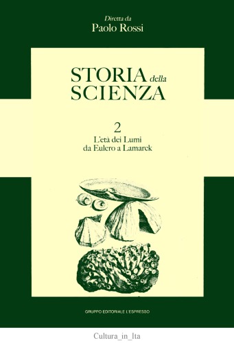Storia della scienza. L'età dei Lumi da Eulero a Lamarck
