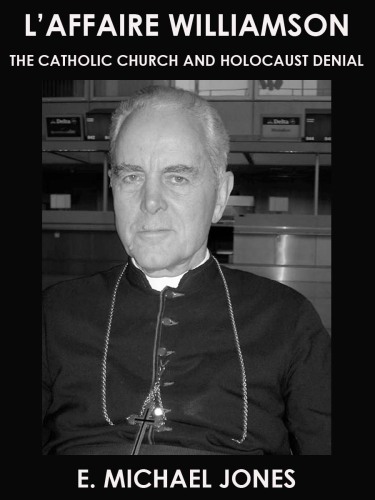 L’affaire Williamson: The Catholic Church and Holocaust Denial