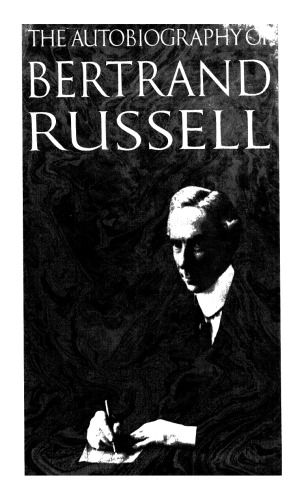 The autobiography of Bertrand Russell : 1872-1914