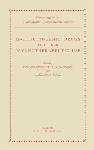 Hallucinogenic Drugs and Their Psychotherapeutic Use