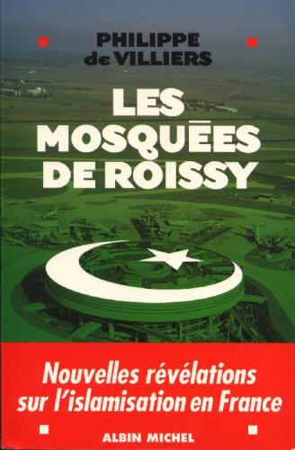 Les mosquées de Roissy : nouvelles révélations sur l'islamisation en France
