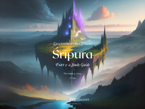 Lalitopākhyāna Series: Śrīpura (A Study Guide)