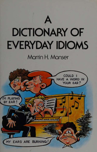 A Dictionary of Everyday Idioms