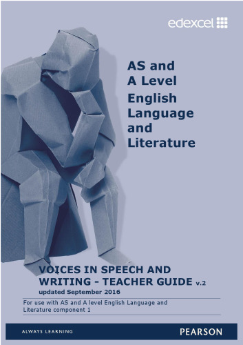 GCE English Language and Literature Voices in Speech and Writing Teacher Guide