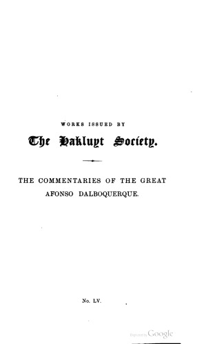 The Commentaries of the Great Afonso Dalboquerque, Second Viceroy of India, Translated from the Portuguese Edition of 1774