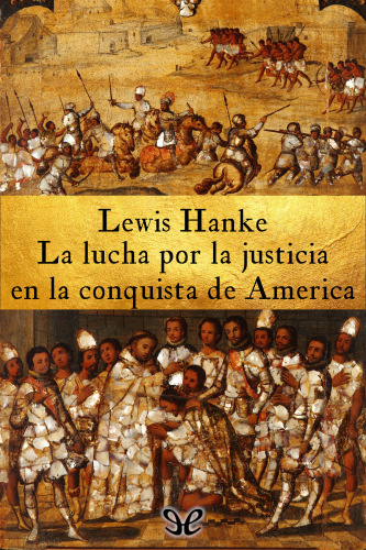 La lucha por la justicia en la conquista de América