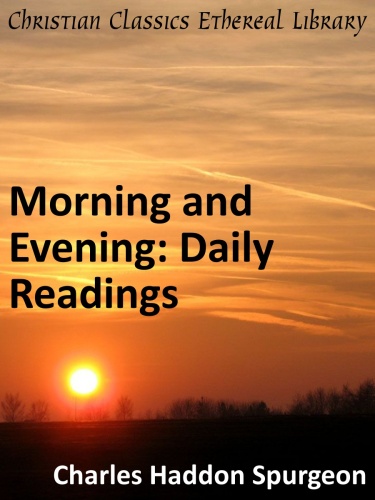 Morning and Evening: Daily Readings