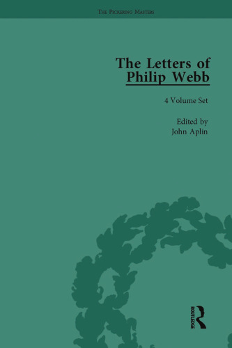 The Letters of Philip Webb: 4-Volume Set