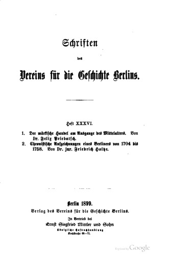 Der märkische Handel am Ausgange des Mittelalters / Chronistische Aufzeichnungen eines Berliners von 1704 bis 1758