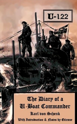 U122: The Diary of a U-Boat Commander