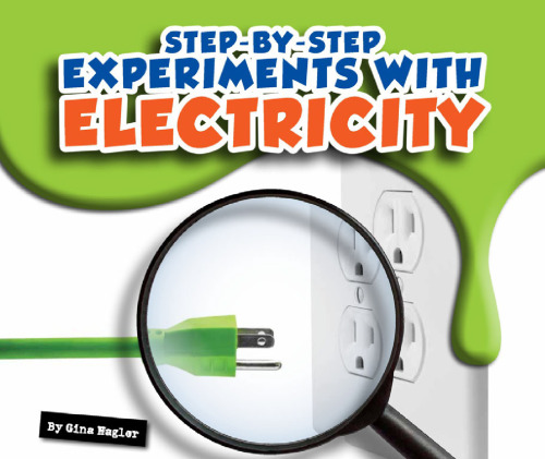 Step-by-Step Experiments with Electricity