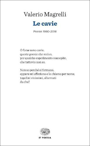 Le cavie. Poesie 1980-2018