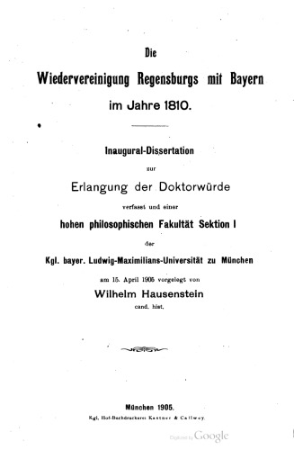 Die Wiedervereinigung Regensburgs mit Bayern im Jahre 1810
