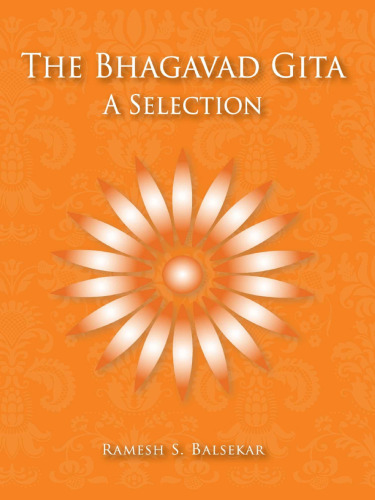 The Bhagavad Gita. A selection